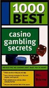 1000 Best Casino Gambling Secrets by Bill Burton
